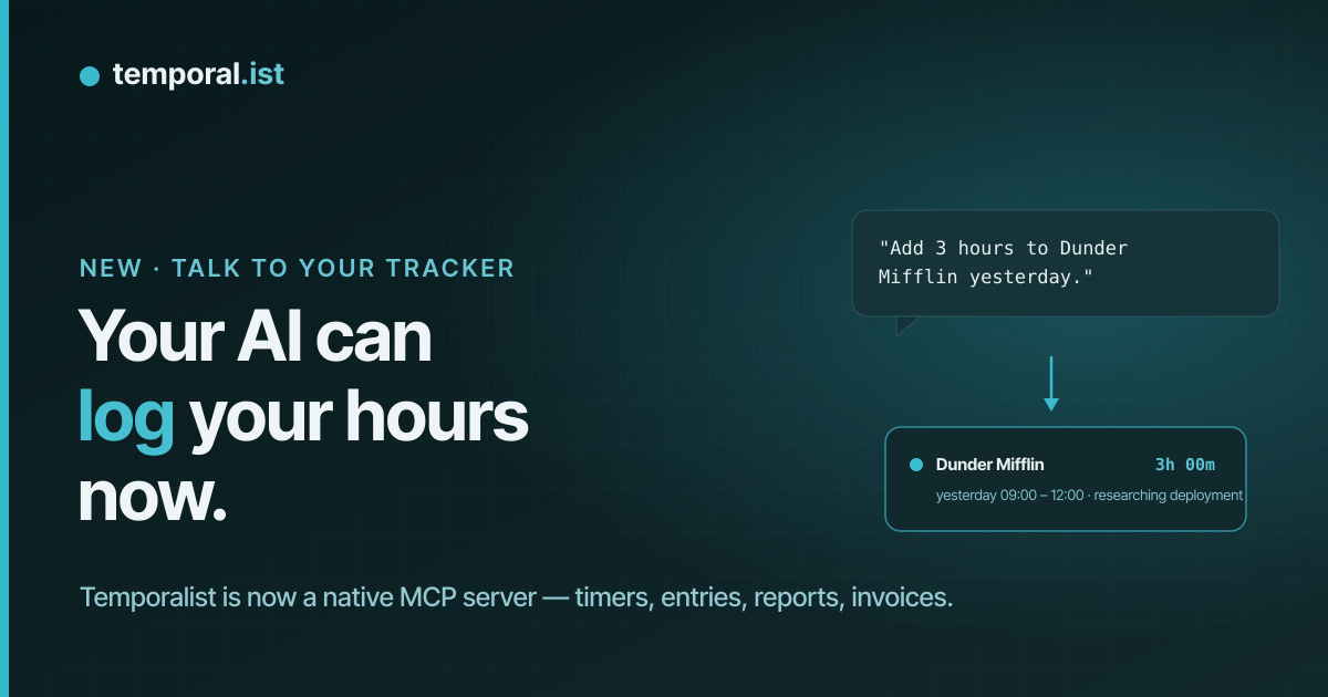 Headline reading 'Your AI can log your hours now' beside a chat bubble saying 'Add 3 hours to Dunder Mifflin yesterday' that turns into a tracked 3-hour session card