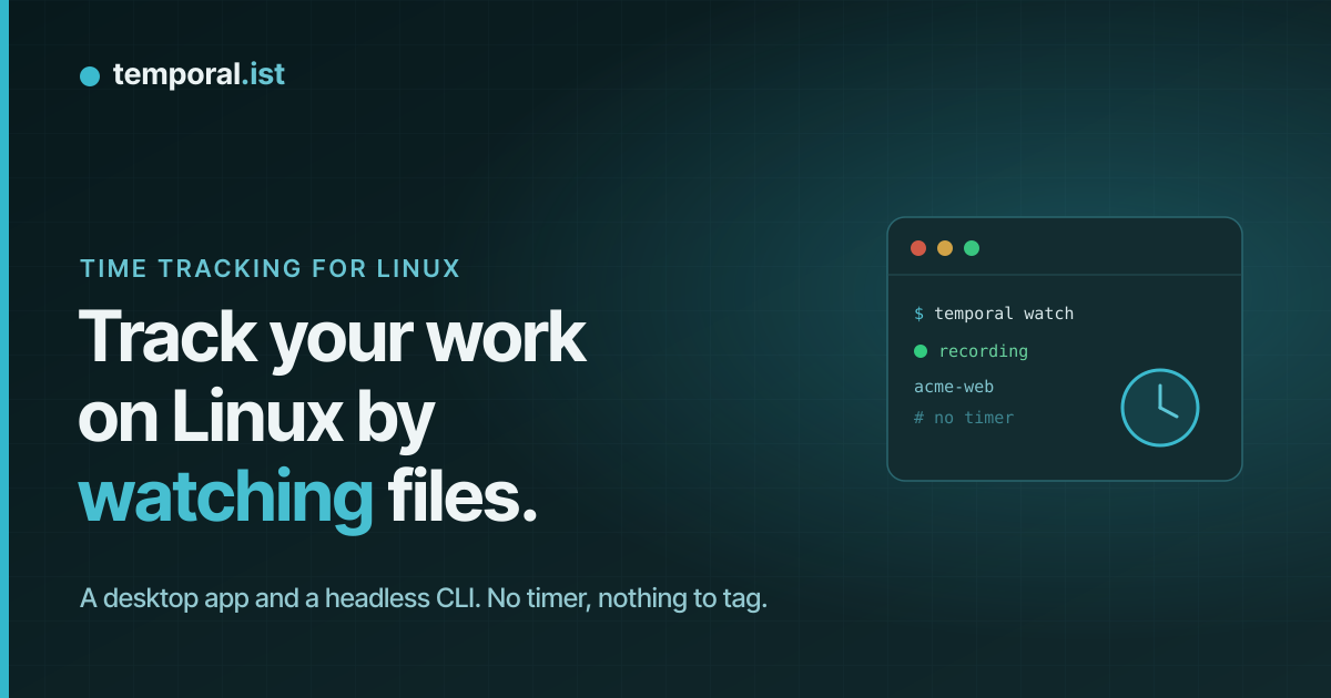 A terminal running 'temporal watch', recording the acme-web project with no timer — automatic time tracking for Linux